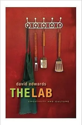 Cover: 9780674057197 | The Lab | Creativity and Culture | David Edwards | Buch | Gebunden