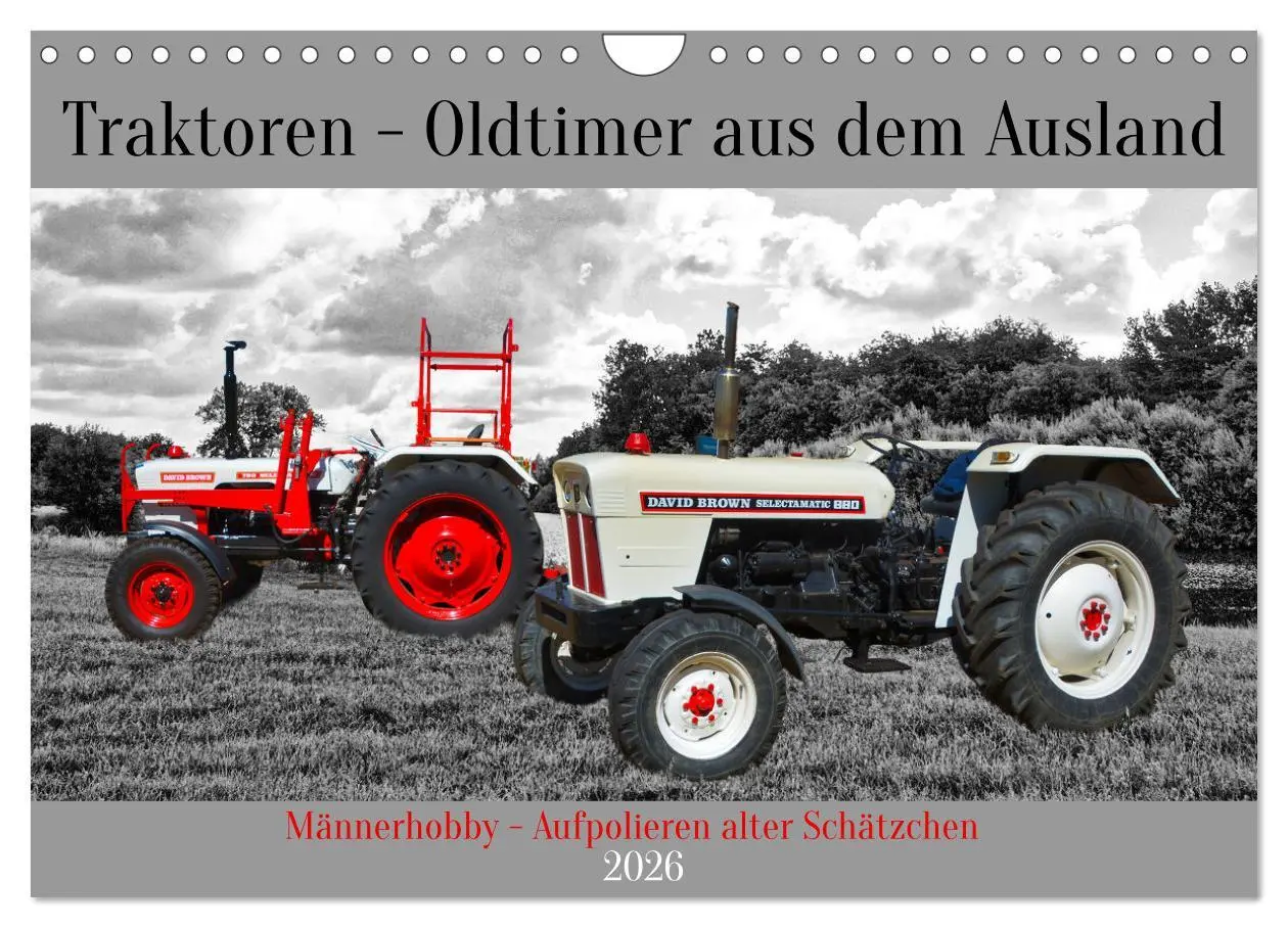Cover: 9783457567197 | Traktoren - Oldtimer aus dem Ausland (Wandkalender 2026 DIN A4...