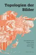 Cover: 9783770547197 | Topologien der Bilder | Inge Hinterwaldner | Taschenbuch | 374 S.