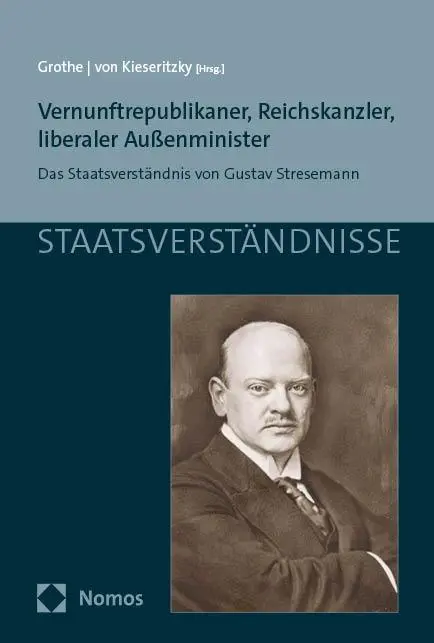 Cover: 9783848787197 | Vernunftrepublikaner, Reichskanzler, liberaler Außenminister | Buch