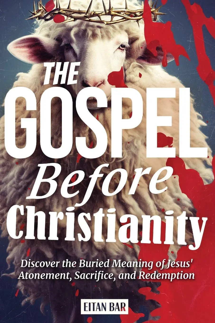 Cover: 9798251727197 | The Gospel Before Christianity | Eitan Bar | Taschenbuch | Englisch