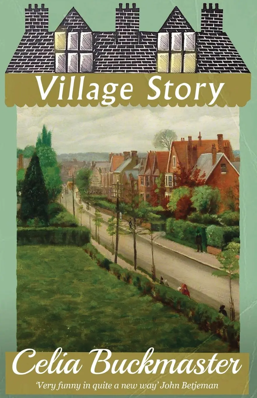 Cover: 9781913527297 | Village Story | Celia Buckmaster | Taschenbuch | Englisch | 2020