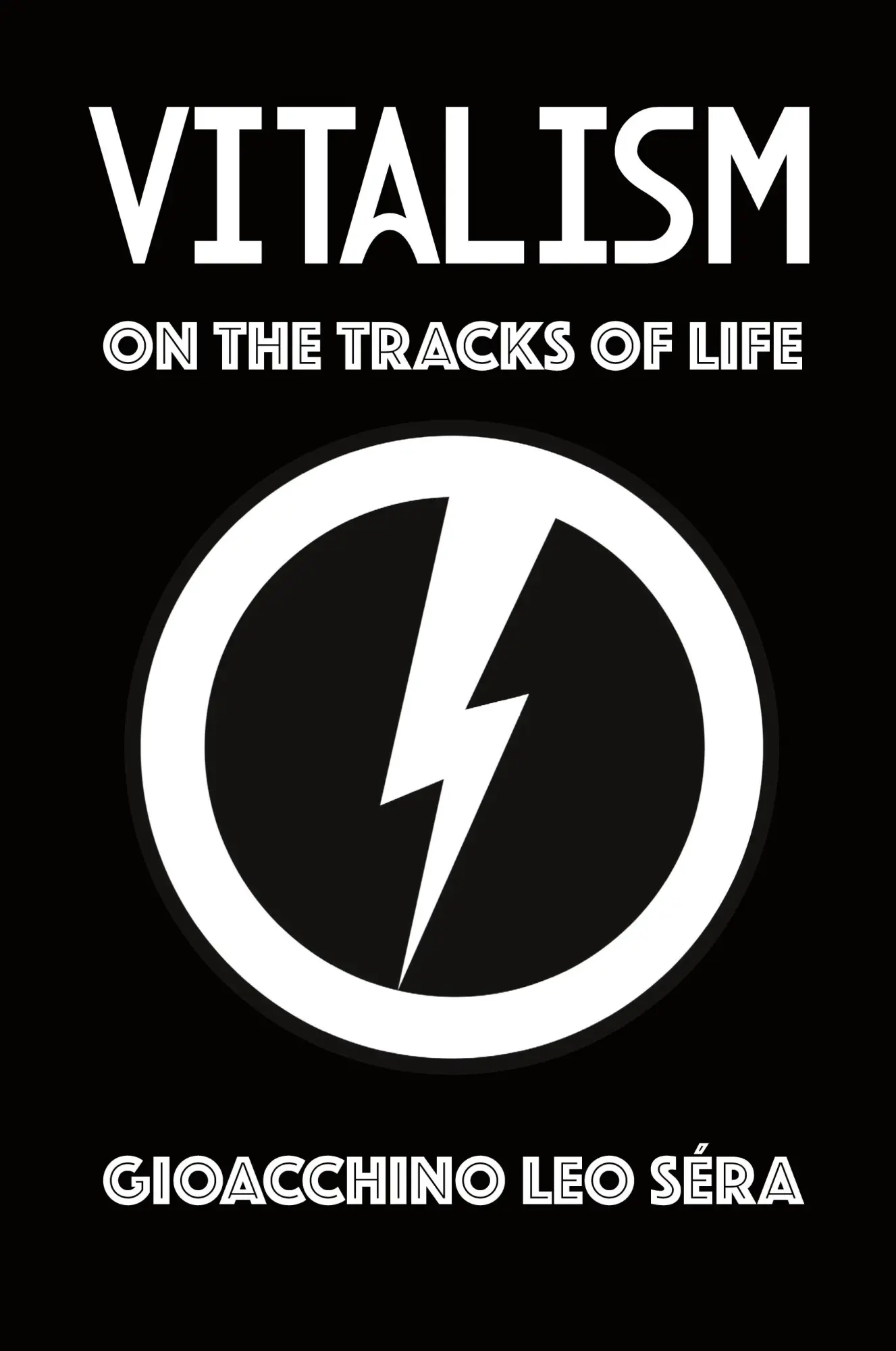 Cover: 9781954357297 | Vitalism | On the Tracks of Life | Gioacchino Leo Séra | Taschenbuch Cover: 9781954357297 | Vitalism | On the Tracks of Life | Gioacchino Leo Séra | Taschenbuch
