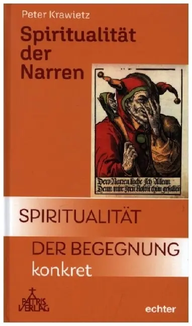 Cover: 9783429067397 | Spiritualität der Narren | Spiritualität der Begegnung - konkret