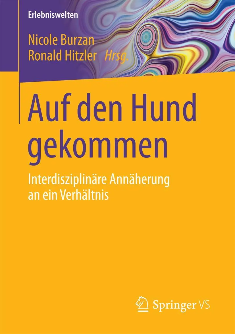 Cover: 9783658137397 | Auf den Hund gekommen | Interdisziplinäre Annäherung an ein Verhältnis