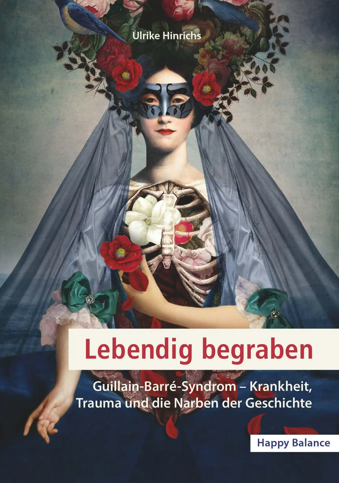Cover: 9783991397397 | Lebendig begraben: Guillain-Barré-Syndrom | Ulrike Hinrichs | Buch