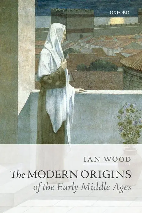 Cover: 9780198767497 | MODERN ORIGINS OF THE EARLY MI | Ian Wood | Taschenbuch | Englisch