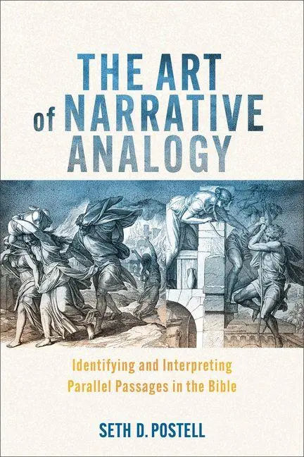 Cover: 9781540967497 | The Art of Narrative Analogy | Seth D. Postell | Taschenbuch | 2026