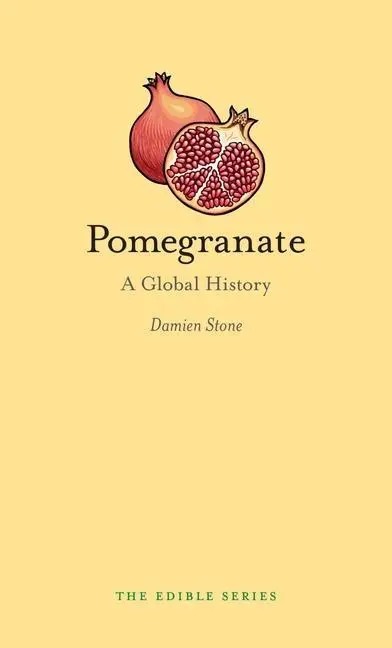 Cover: 9781780237497 | Pomegranate | A Global History | Damien Stone | Buch | Gebunden | 2017