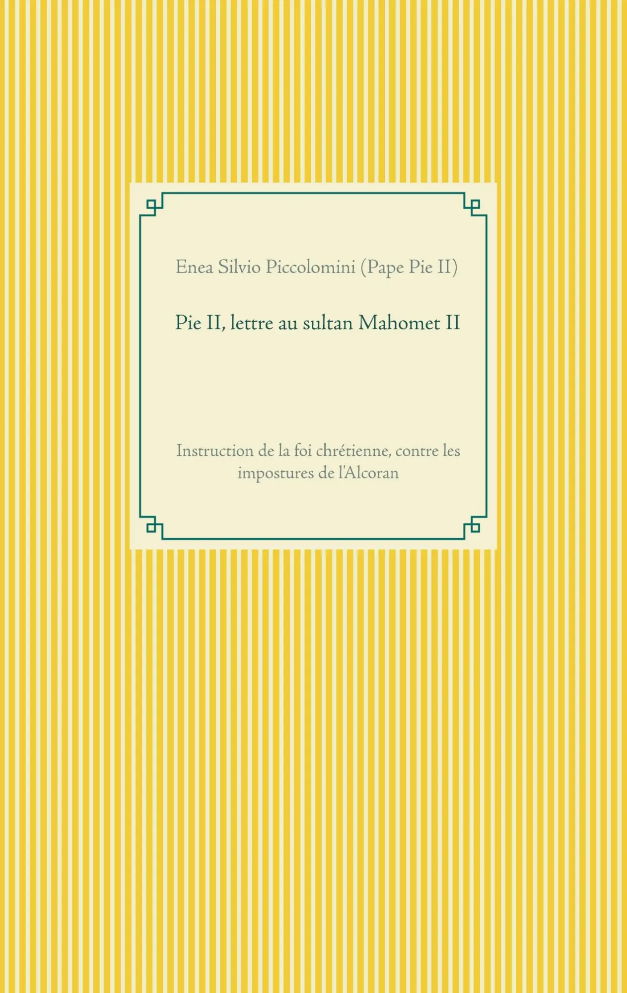 Cover: 9782322377497 | Pie II, lettre au sultan Mahomet II | Enea Silvio Piccolomini | Buch