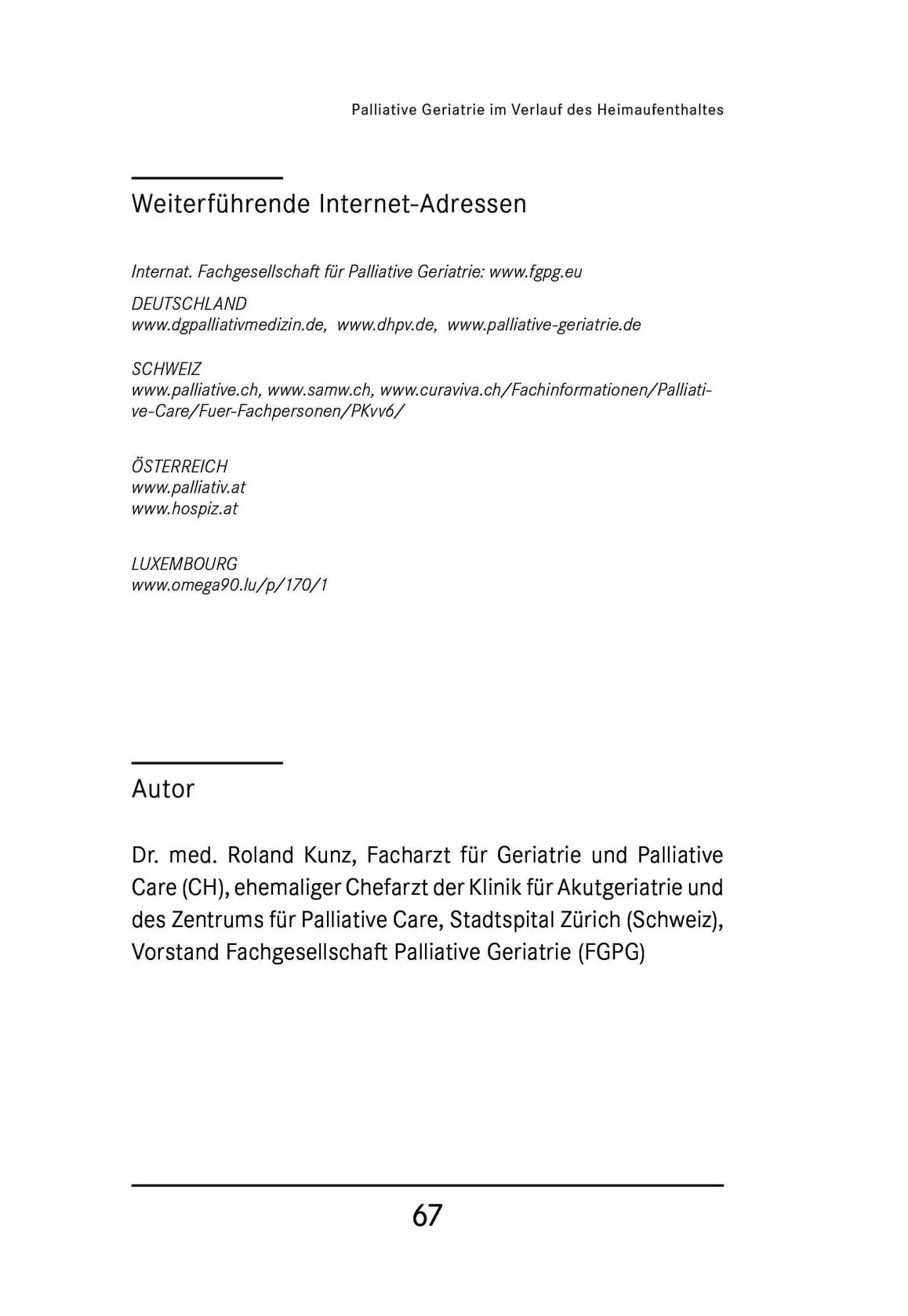Bild: 9783946527497 | Das 1X1 der Palliativen Geriatrie | Roland Kunz | Taschenbuch | 68 S.