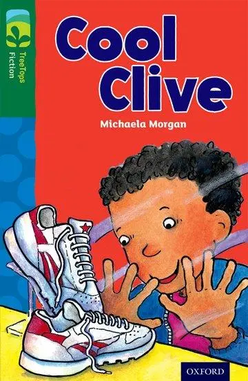 Cover: 9780198447597 | Oxford Reading Tree TreeTops Fiction: Level 12: Cool Clive | Morgan