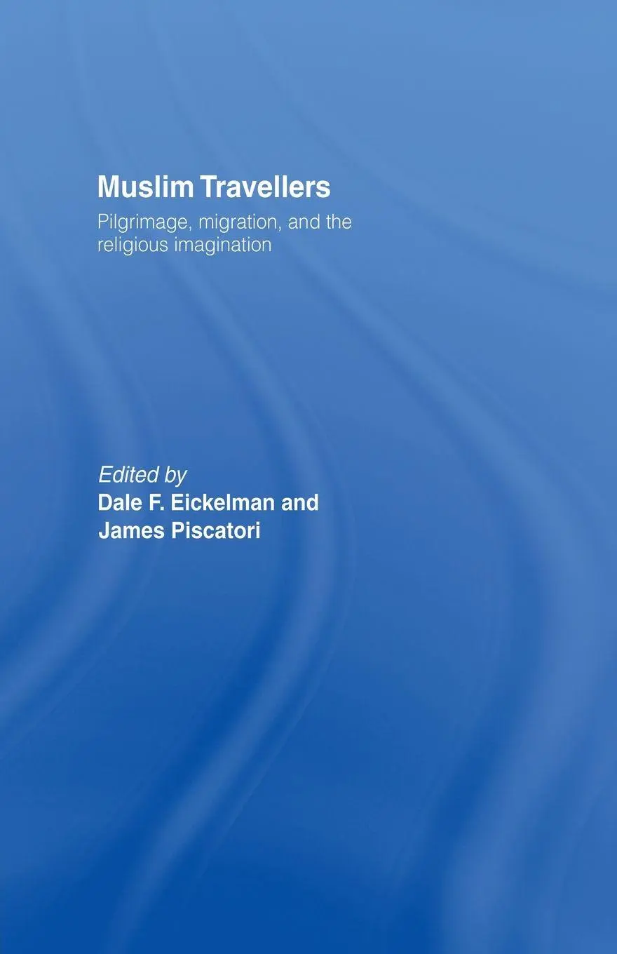 Cover: 9780415867597 | Muslim Travellers | Dale F. Eickelman (u. a.) | Taschenbuch | Englisch