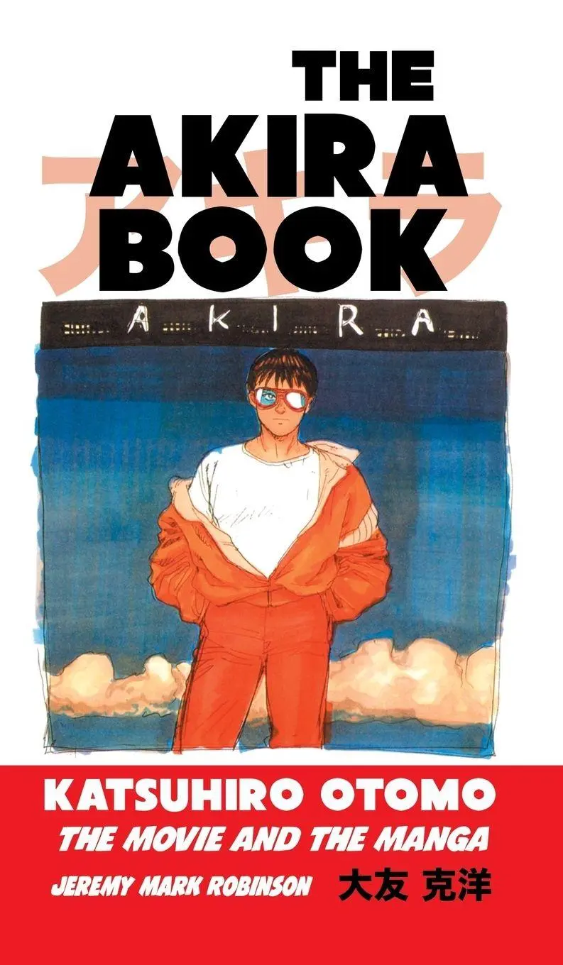 Cover: 9781861717597 | THE AKIRA BOOK | Katsuhiro Otomo: The Movie and the Manga | Robinson