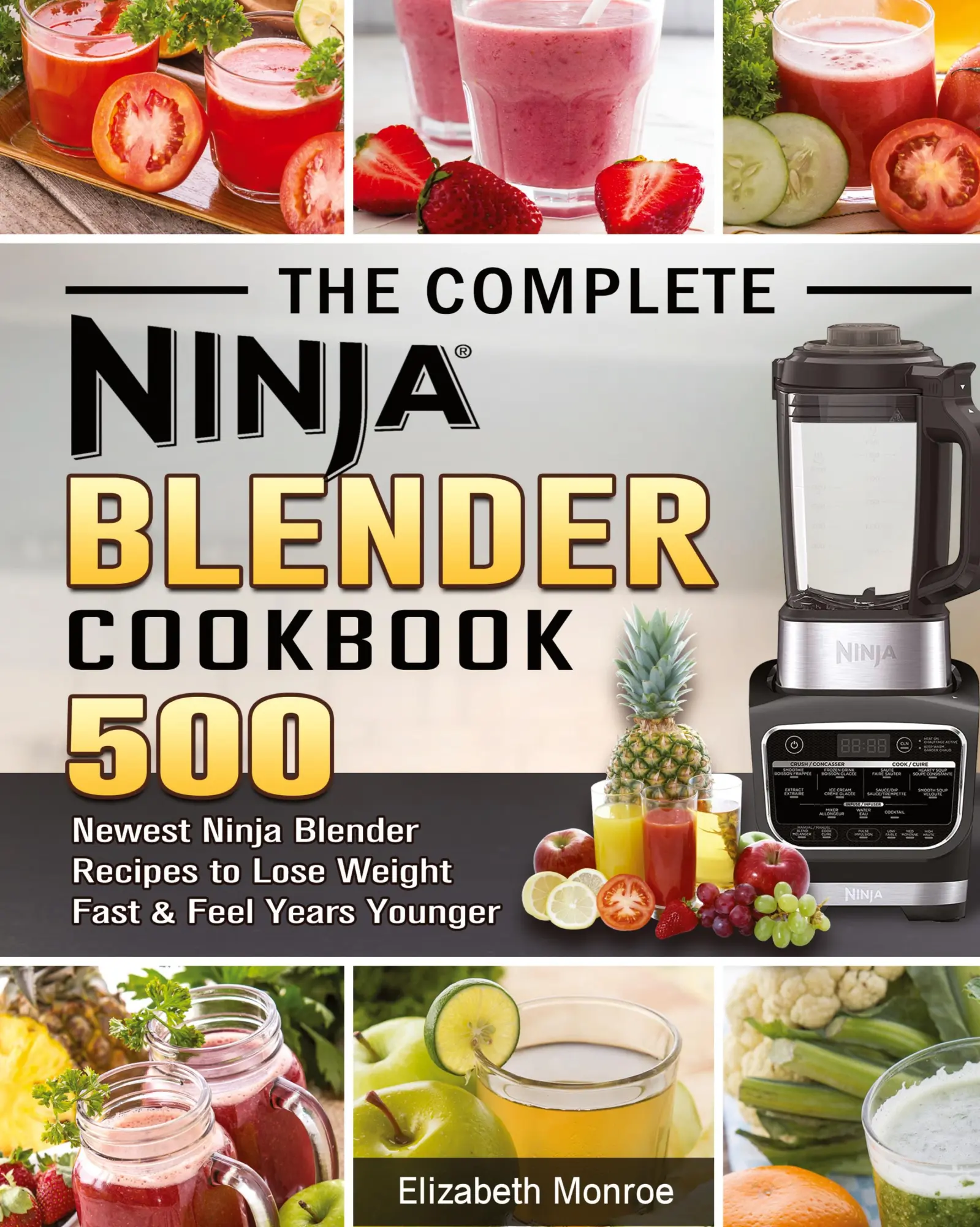 Cover: 9781922577597 | The Complete Ninja Blender Cookbook | Elizabeth Monroe | Buch | 2020