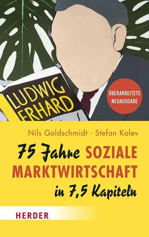 Cover: 9783451037597 | 75 Jahre Soziale Marktwirtschaft in 7,5 Kapiteln | Goldschmidt (u. a.)