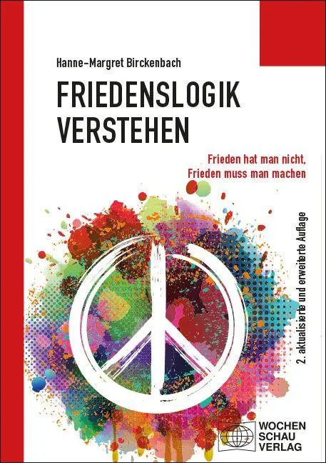 Cover: 9783734417597 | Friedenslogik verstehen | Hanne-Margret Birckenbach | Taschenbuch