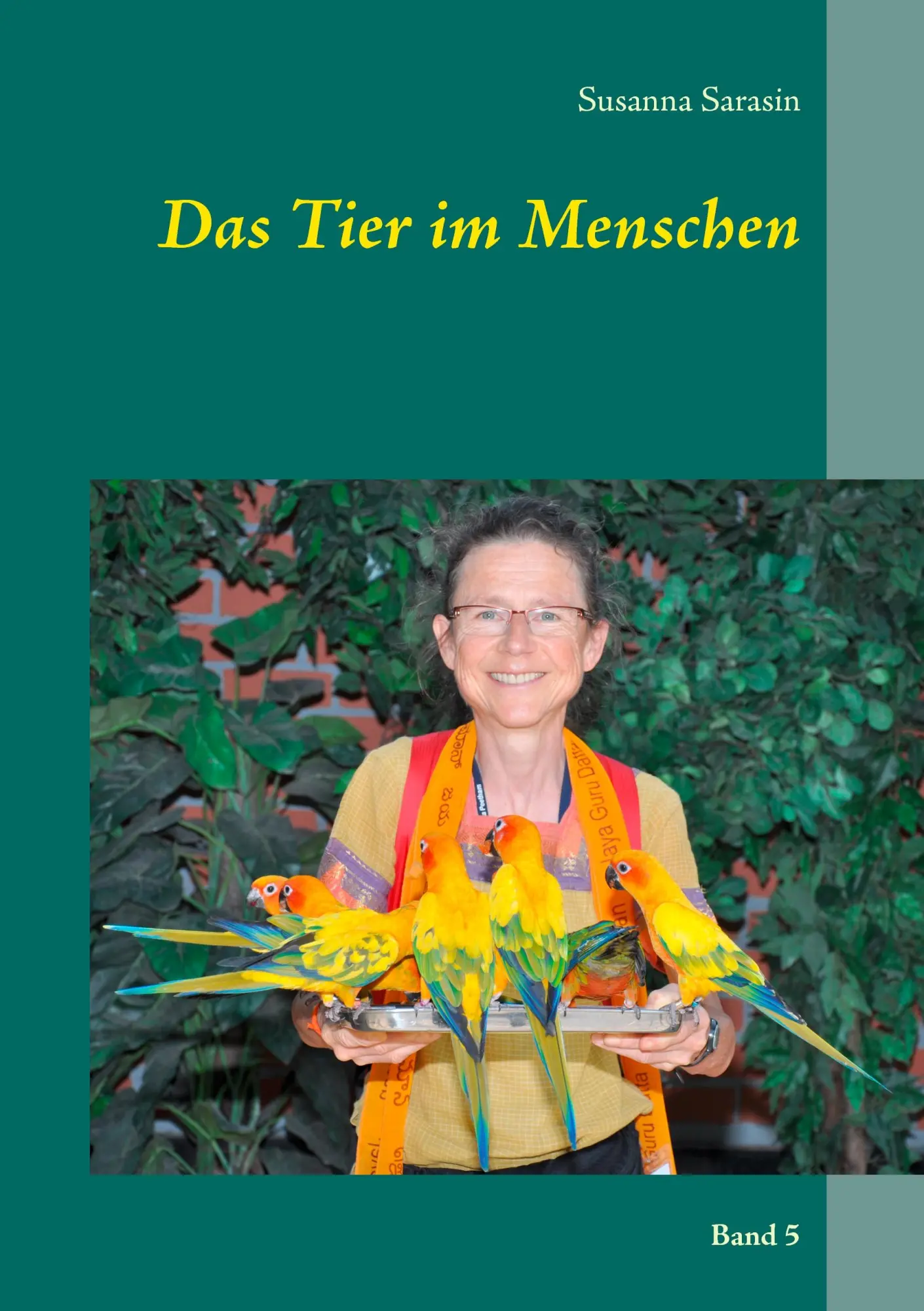 Cover: 9783744867597 | Das Tier im Menschen | Band 5 | Susanna Sarasin | Taschenbuch | 100 S.