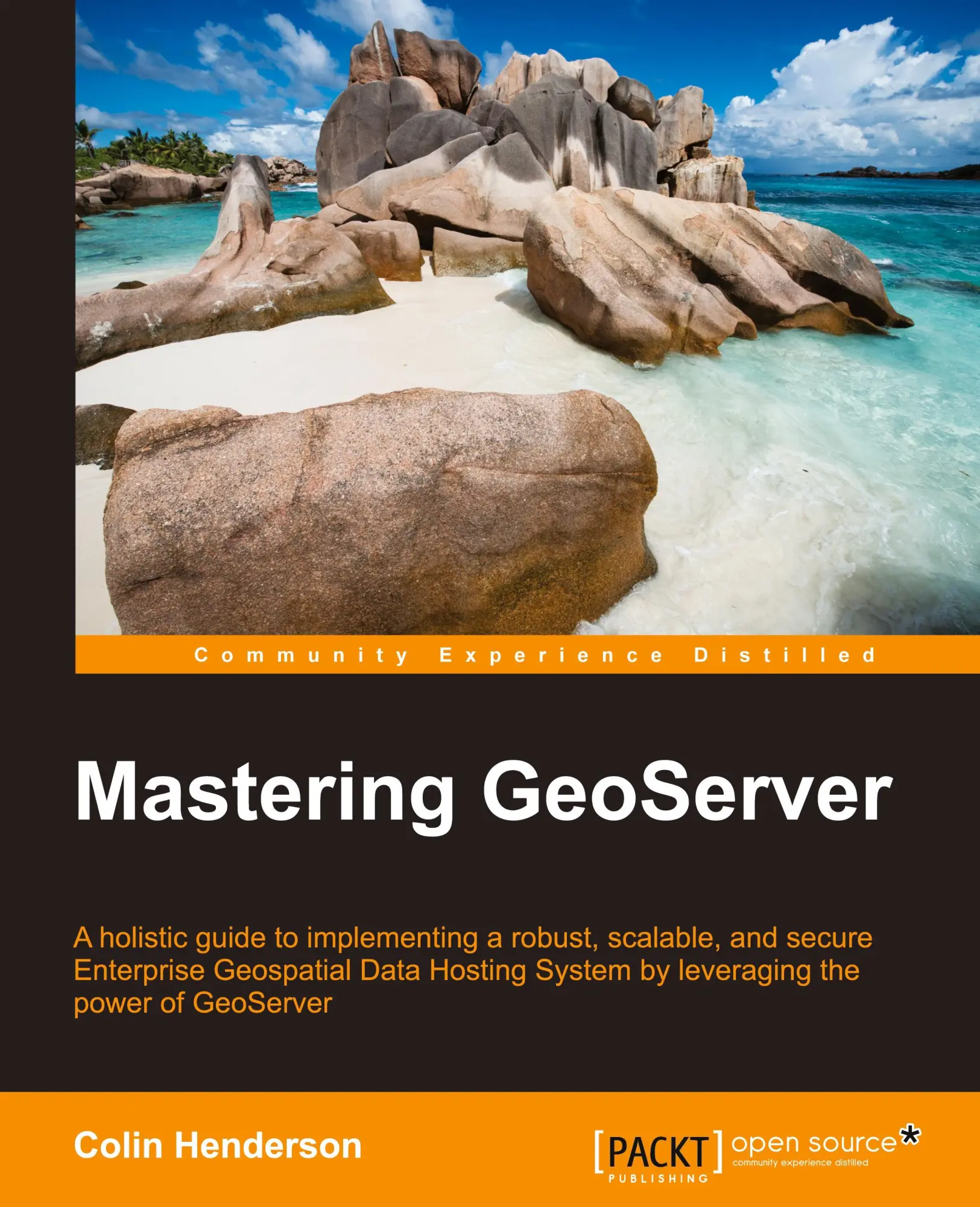 Cover: 9781783287697 | Mastering GeoServer | Colin Henderson | Taschenbuch | Englisch | 2014