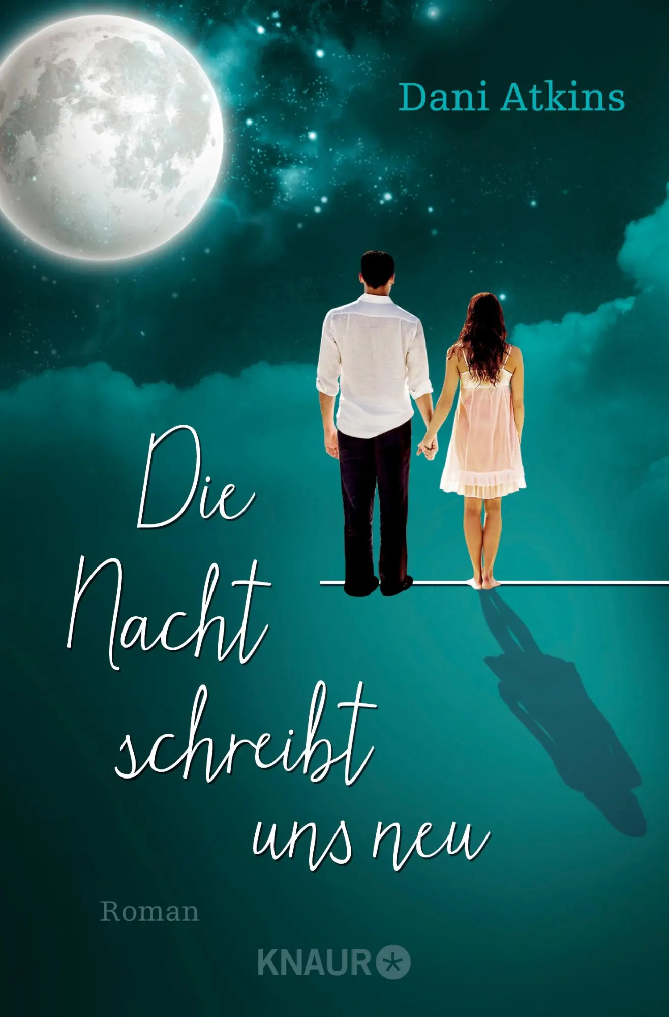 Cover: 9783426517697 | Die Nacht schreibt uns neu | Roman | Dani Atkins | Taschenbuch | 2015