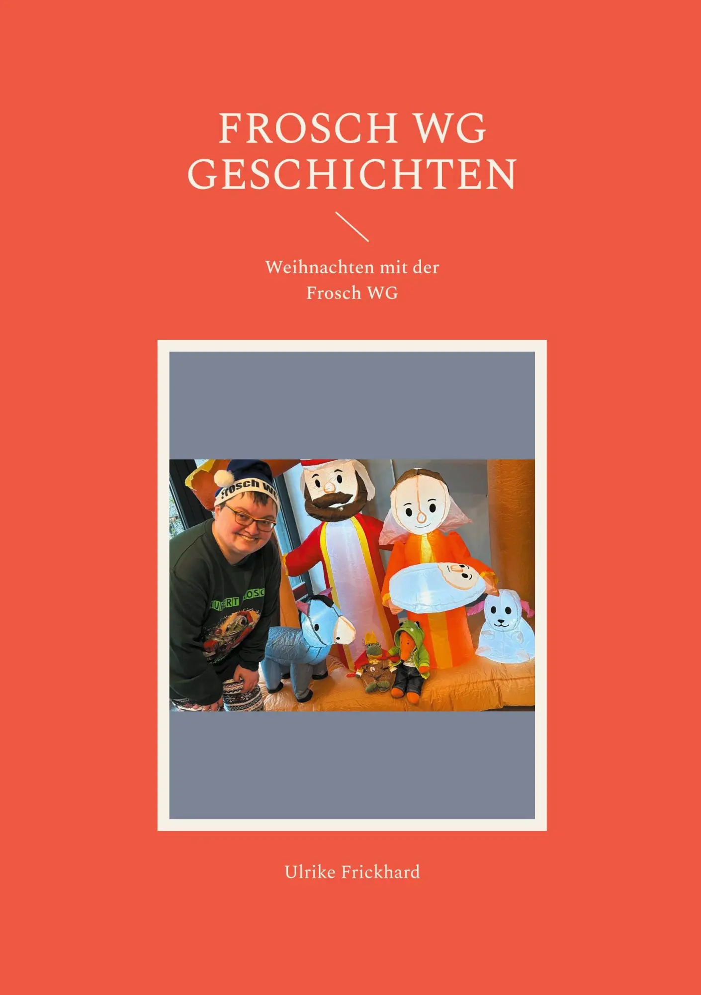 Cover: 9783695117697 | Frosch WG Geschichten | Weihnachten mit der Frosch WG | Frickhard