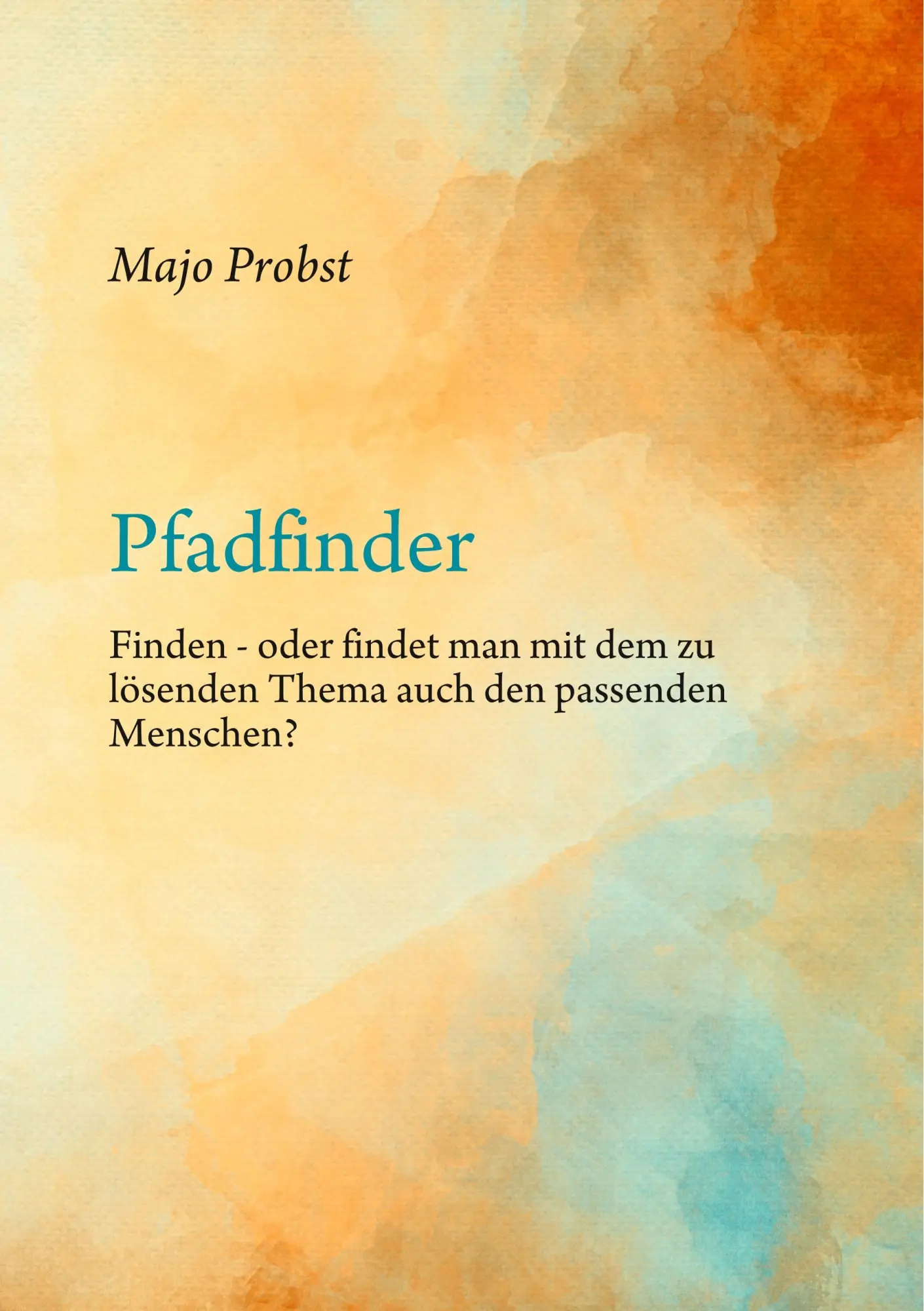 Cover: 9783746077697 | Pfadfinder | Majo Probst | Taschenbuch | 208 S. | Deutsch | 2018