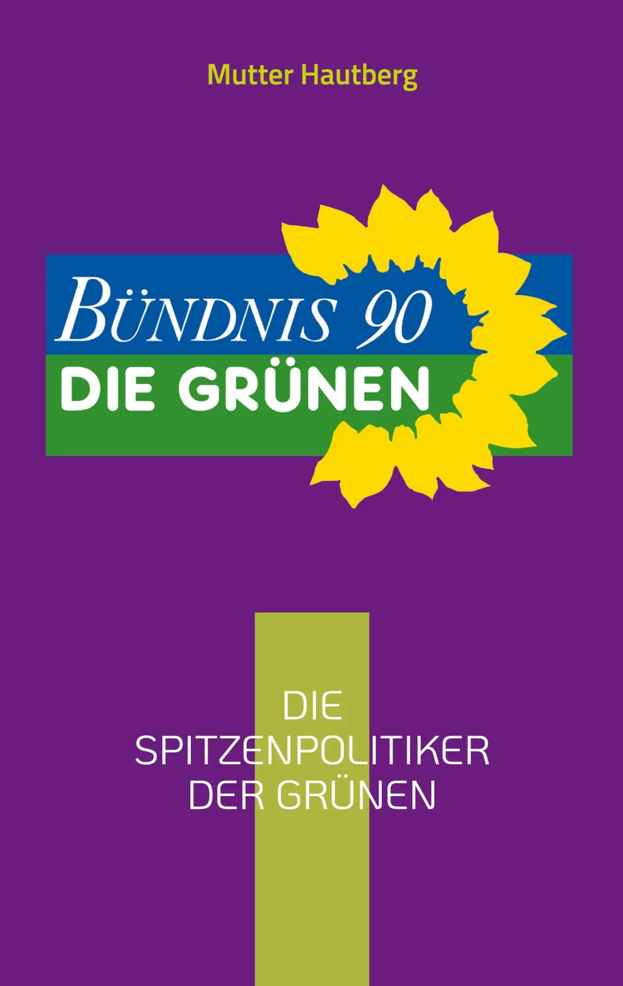 Die Spitzenpolitiker der Grünen: Die kompetentesten Köpfe für Deutschland