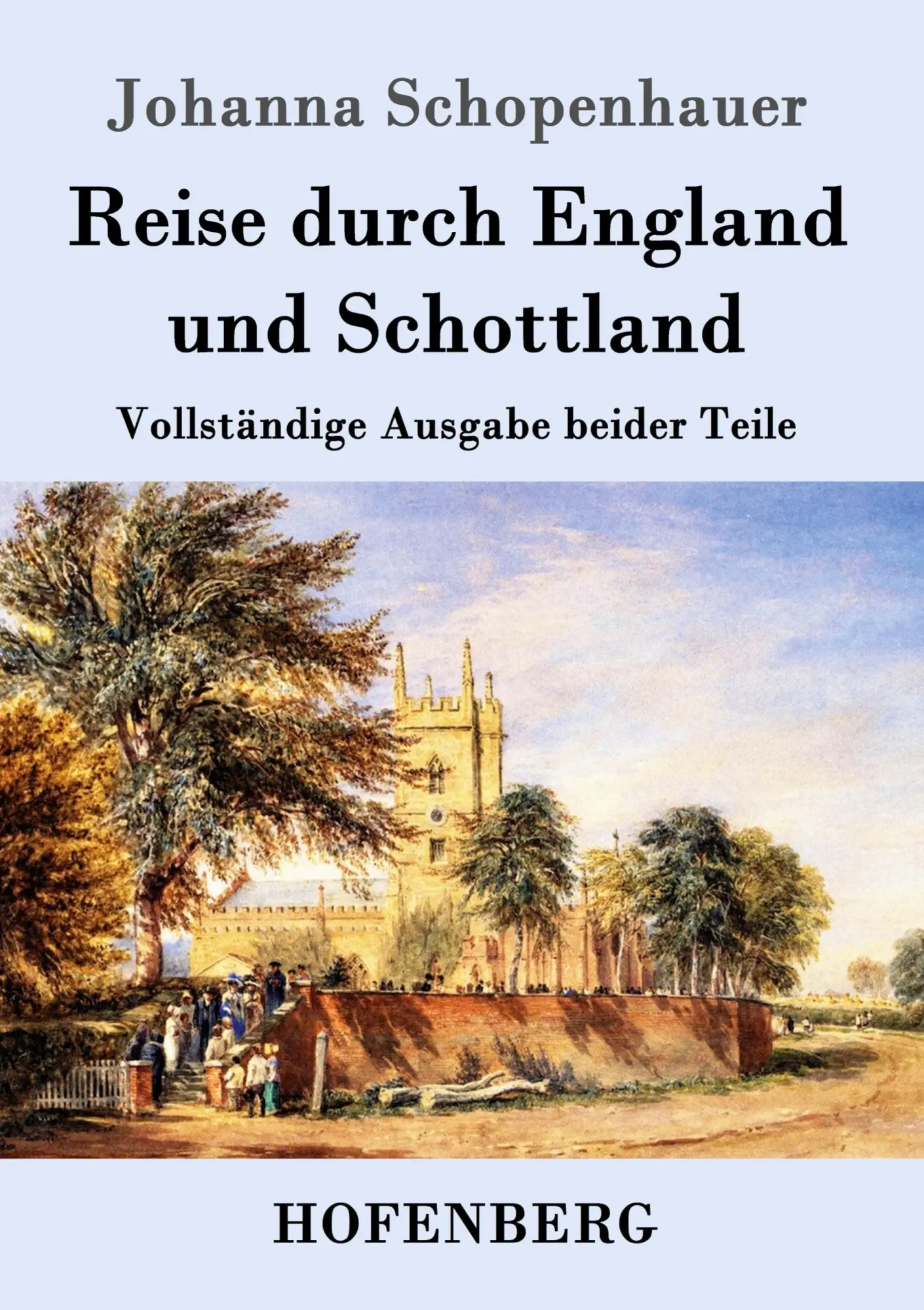 Cover: 9783843097697 | Reise durch England und Schottland | Vollständige Ausgabe beider Teile