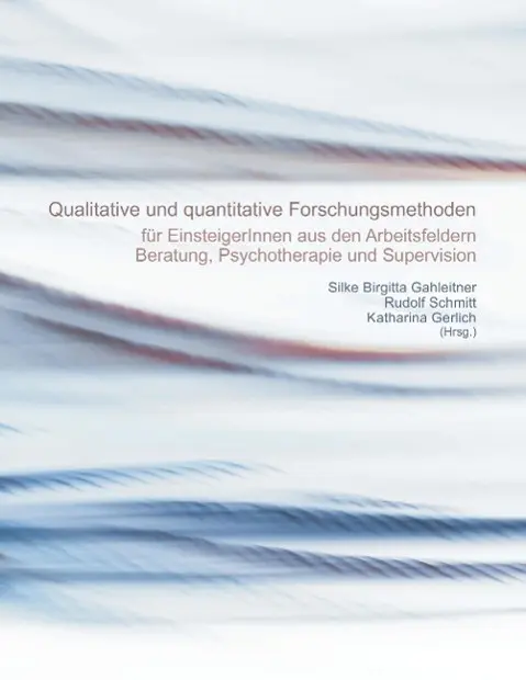 Cover: 9783934247697 | Quantitative und qualitative Forschungsmethoden | Gahleitner (u. a.) Cover: 9783934247697 | Quantitative und qualitative Forschungsmethoden | Gahleitner (u. a.)