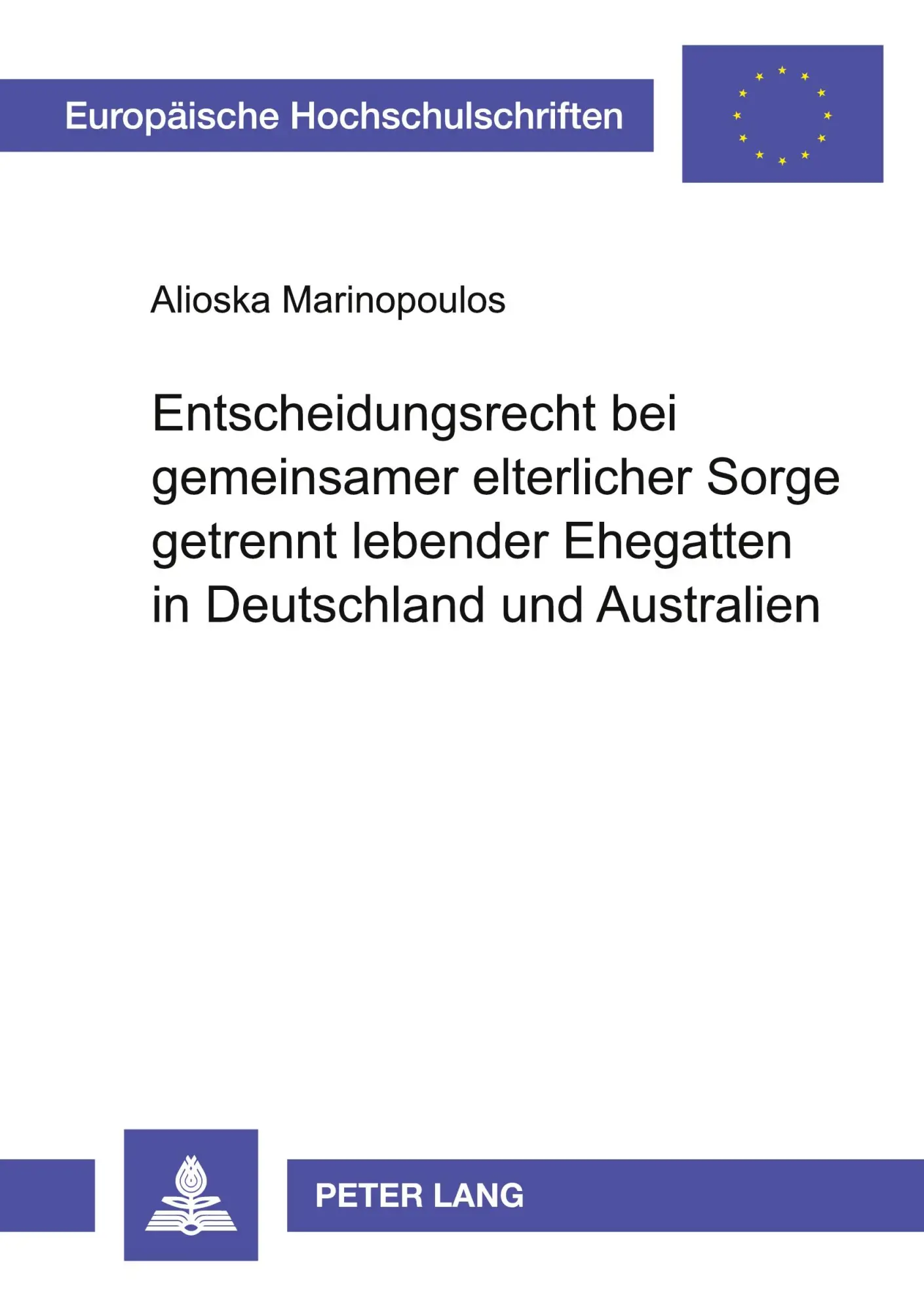 Cover: 9783631507797 | Entscheidungsrecht bei gemeinsamer elterlicher Sorge getrennt...