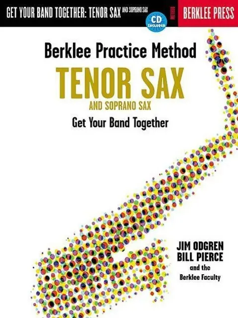 Cover: 9780634007897 | Berklee Practice Method: Tenor and Soprano Sax | Jim Odgren (u. a.)