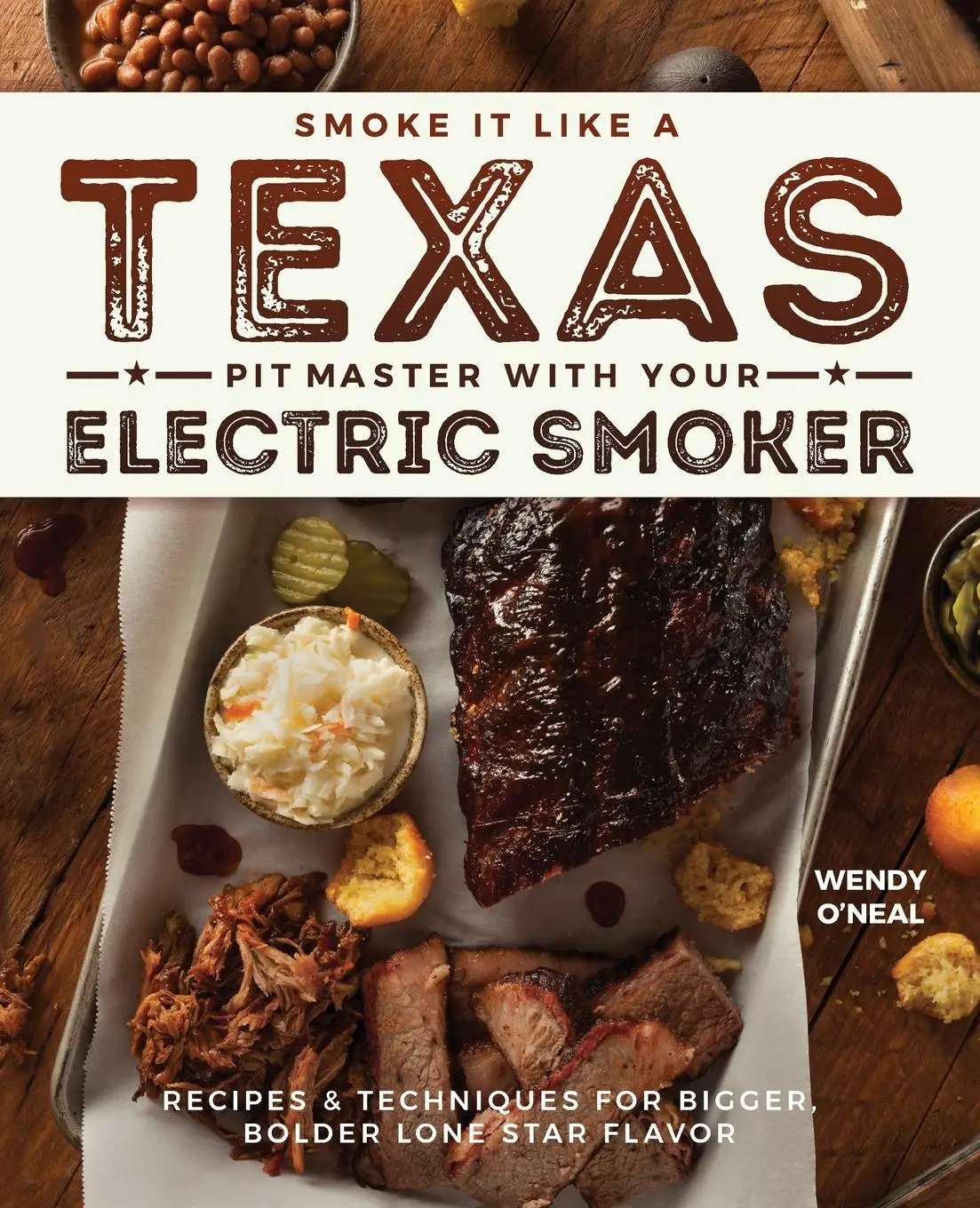 Cover: 9781612437897 | Smoke It Like a Texas Pit Master with Your Electric Smoker | O'Neal