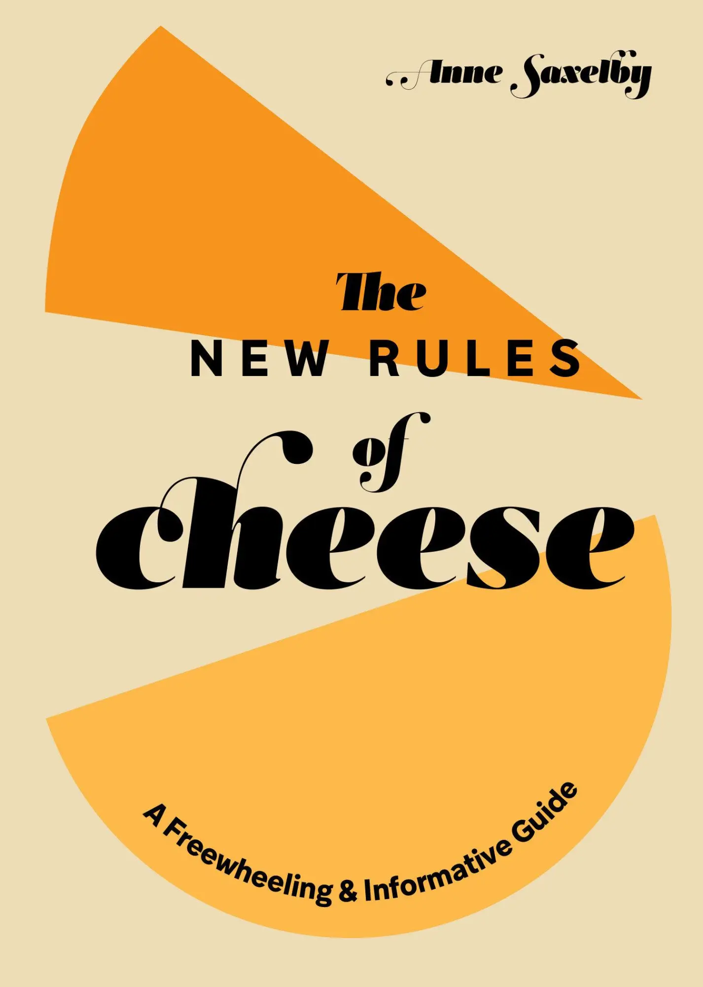 Cover: 9781984857897 | The New Rules of Cheese | A Freewheeling and Informative Guide | Buch