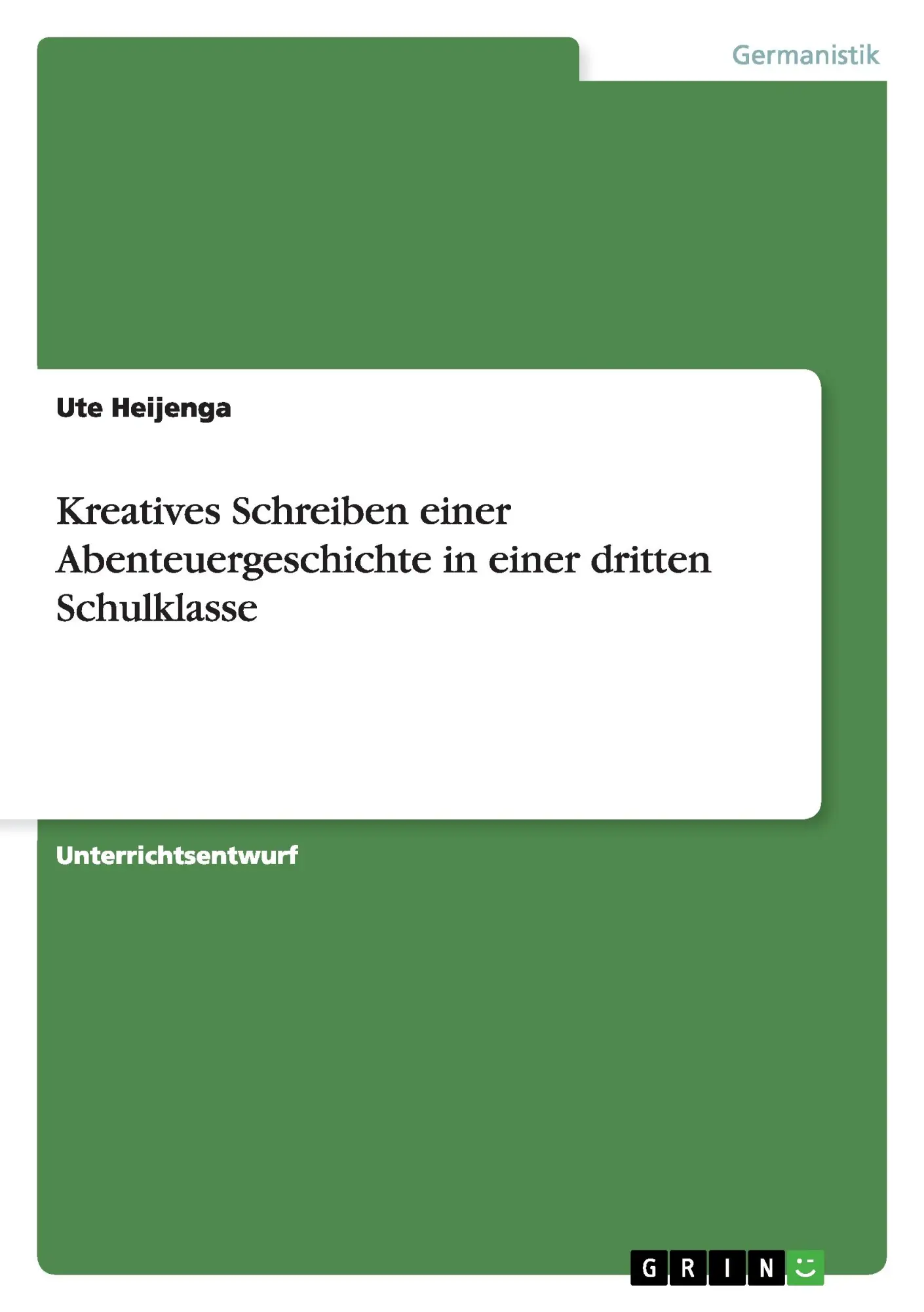 Cover: 9783640647897 | Kreatives Schreiben einer Abenteuergeschichte in einer dritten...