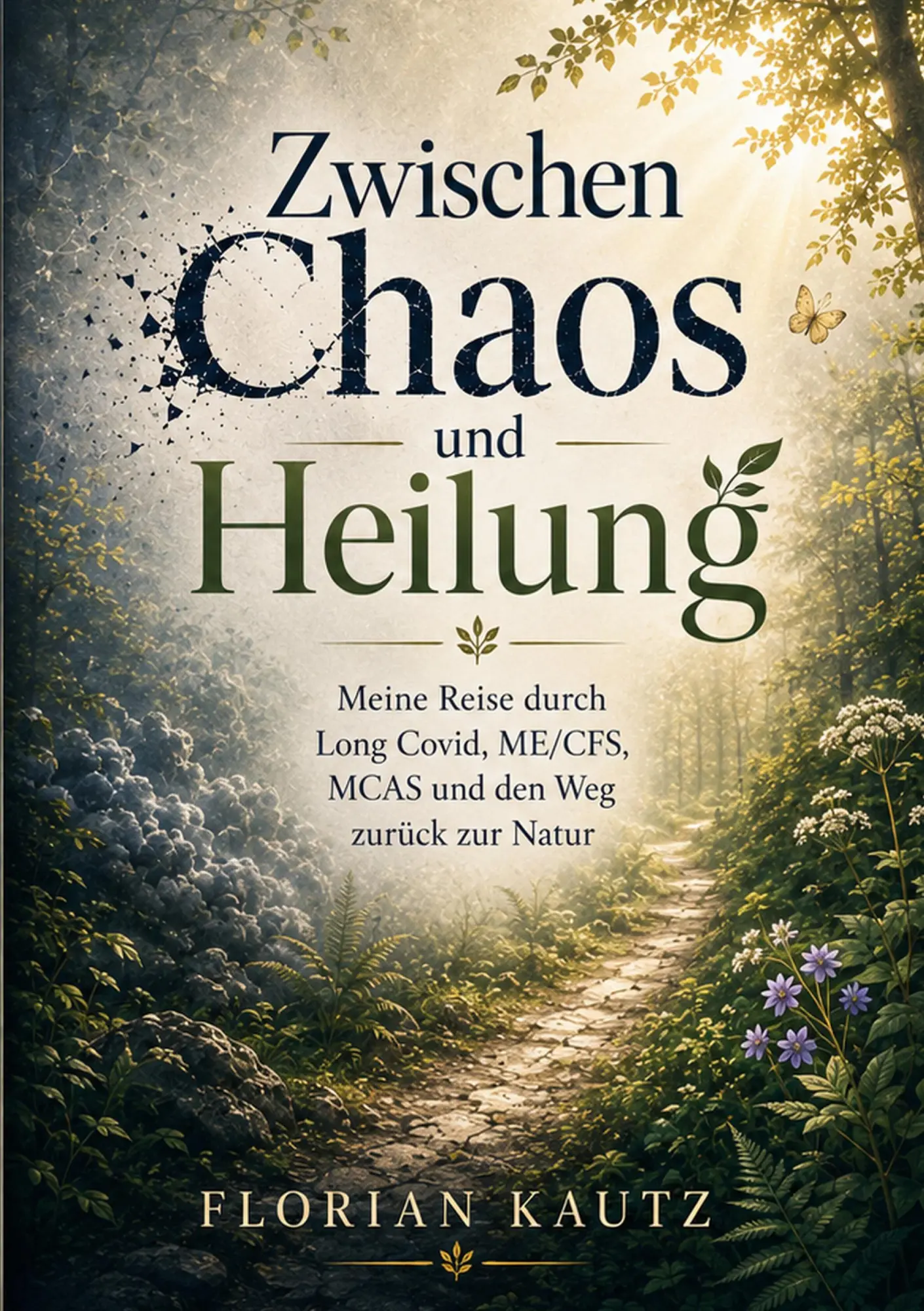 Cover: 9783695717897 | Zwischen Chaos und Heilung | Florian Kautz | Taschenbuch | 470 S.