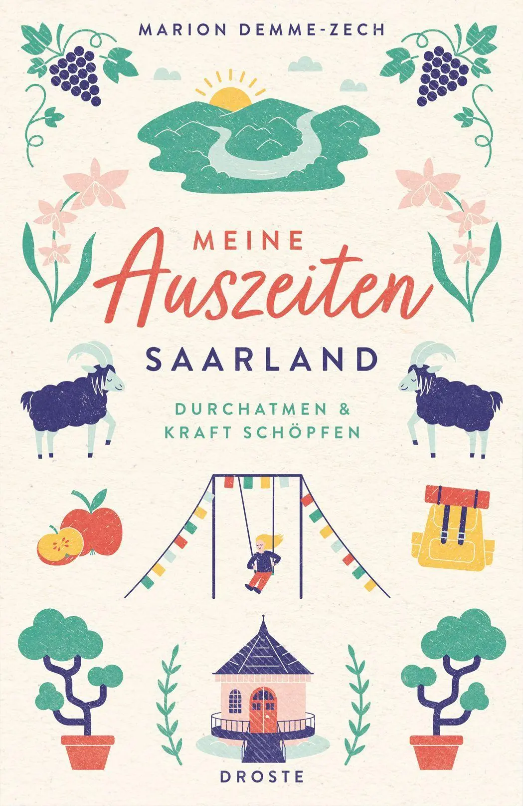 Cover: 9783770027897 | Meine Auszeiten - Saarland | Marion Demme-Zech | Taschenbuch | 168 S.