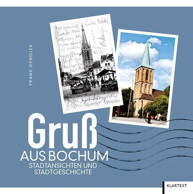 Cover: 9783837517897 | Gruß aus Bochum | Stadtansichten und Stadtgeschichte | Frank Dengler