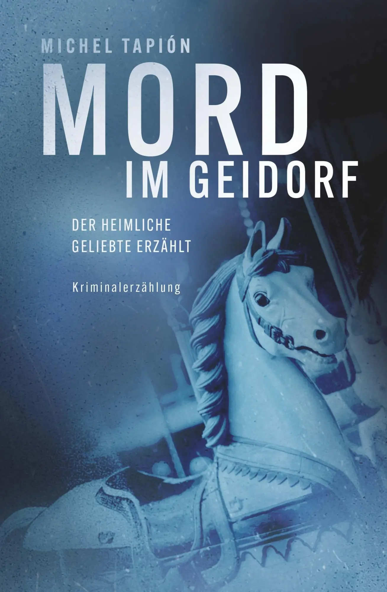 Cover: 9783991657897 | Mord Im Geidorf | Der heimliche Geliebte erzählt | Michel Tapión