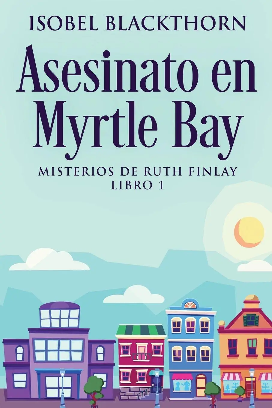 Cover: 9784824167897 | Asesinato en Myrtle Bay | Isobel Blackthorn | Taschenbuch | Spanisch