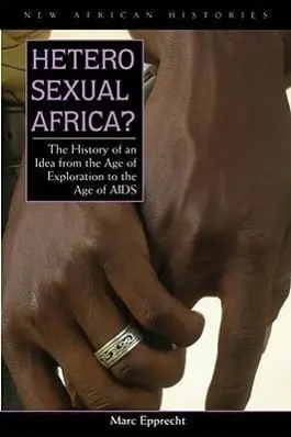 Cover: 9780821417997 | Epprecht, M: Heterosexual Africa? | Marc Epprecht | Taschenbuch | 2008