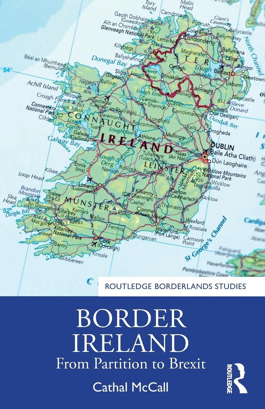 Cover: 9781032047997 | Border Ireland | From Partition to Brexit | Cathal McCall | Buch