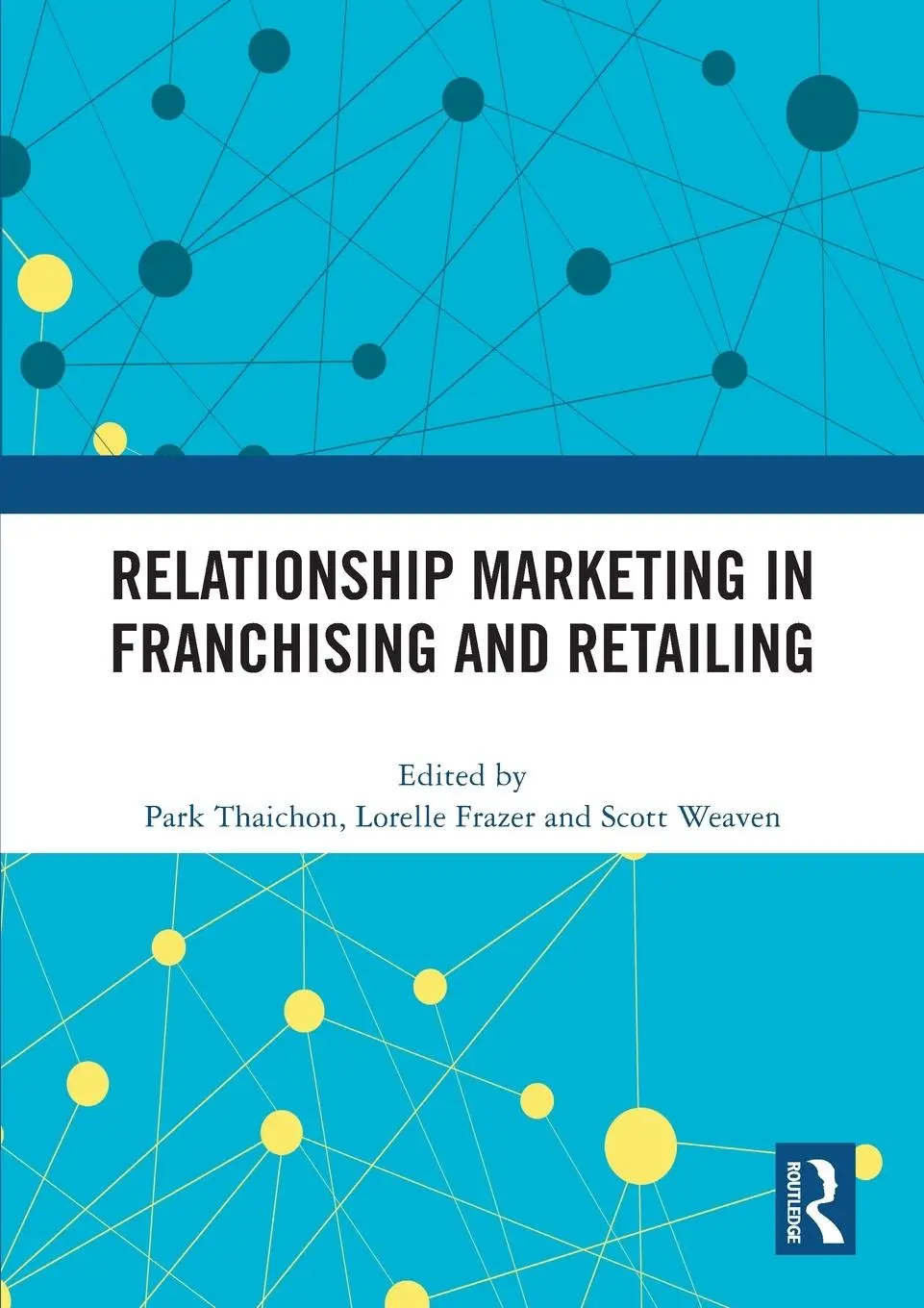 Cover: 9781032427997 | Relationship Marketing in Franchising and Retailing | Thaichon (u. a.)