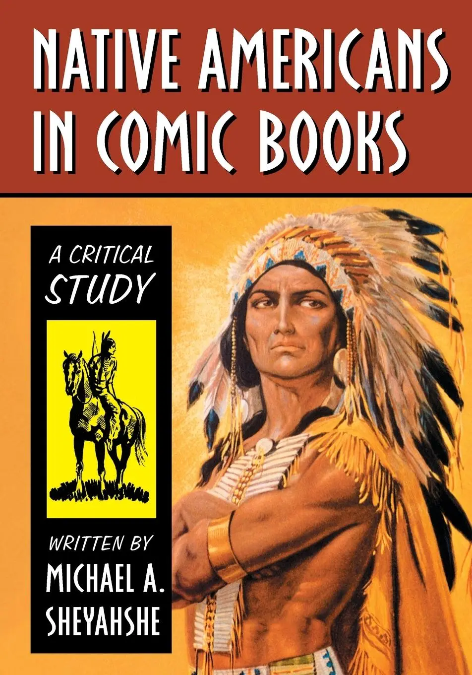 Cover: 9781476667997 | Native Americans in Comic Books | A Critical Study | Sheyahshe | Buch