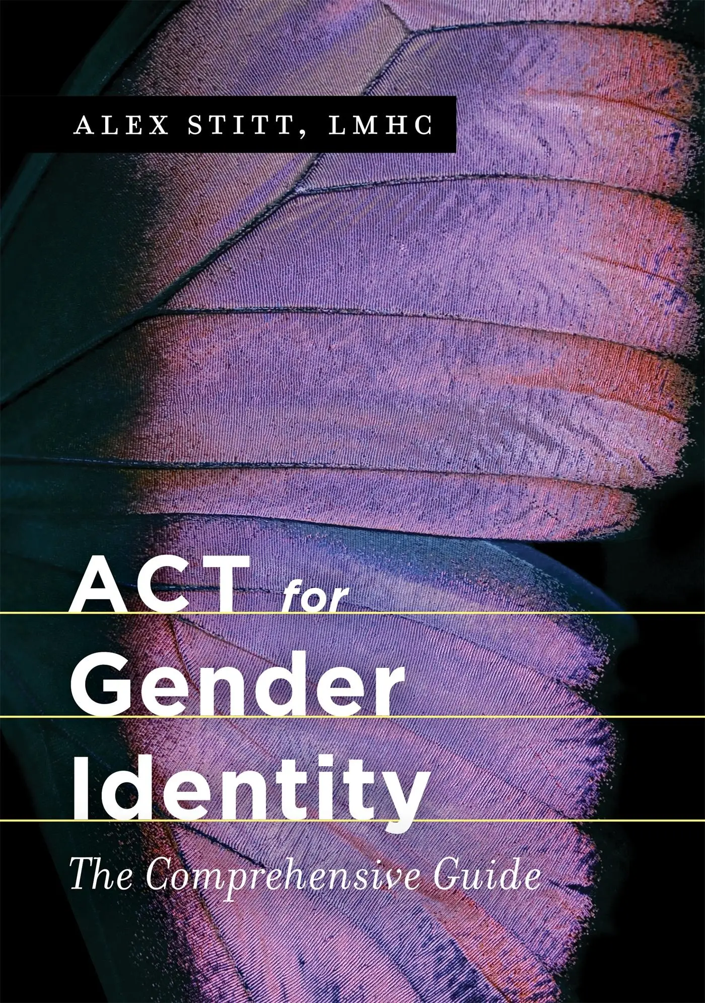 Cover: 9781785927997 | ACT for Gender Identity | The Comprehensive Guide | Alex Stitt | Buch