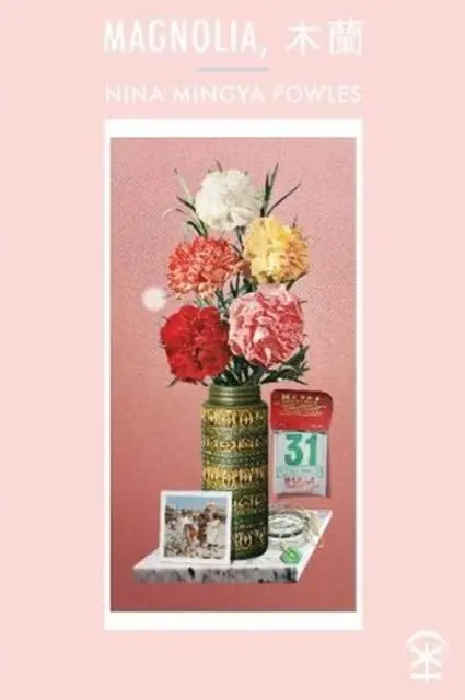 Cover: 9781911027997 | Magnolia | Nina Mingya Powles | Taschenbuch | Kartoniert / Broschiert