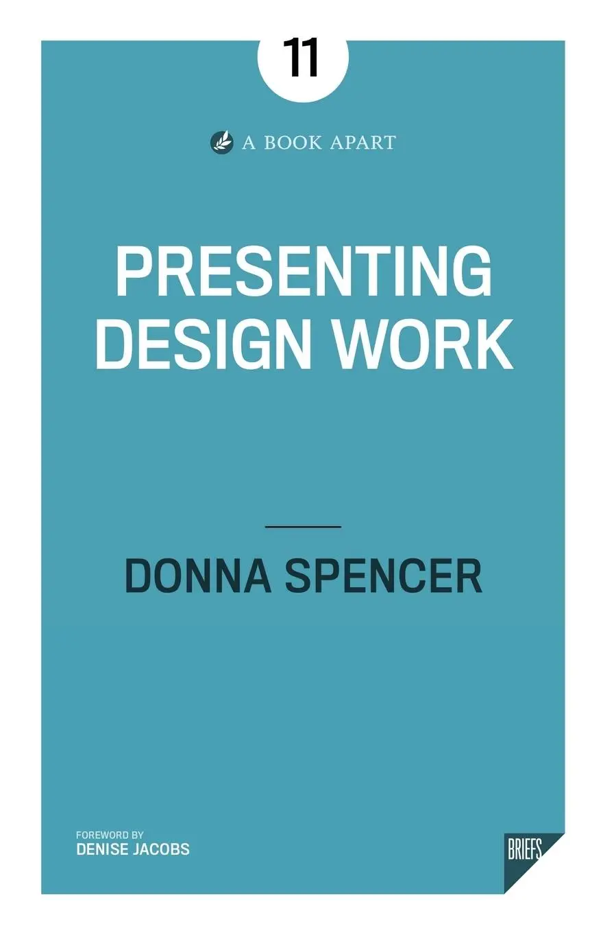 Cover: 9781937557997 | Presenting Design Work | Donna Spencer | Taschenbuch | Englisch | 2020