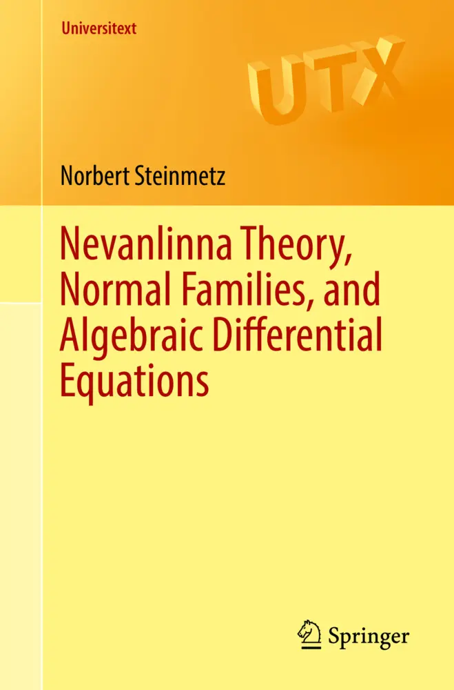 Cover: 9783319597997 | Nevanlinna Theory, Normal Families, and Algebraic Differential...