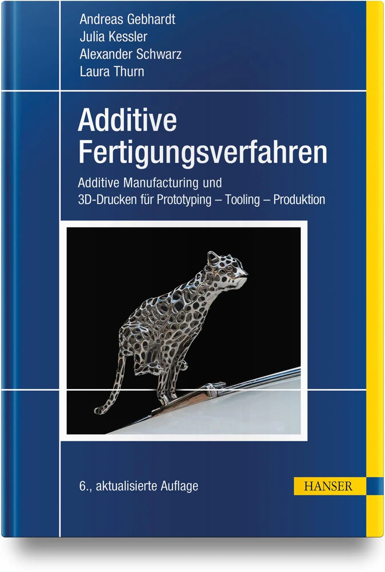Cover: 9783446457997 | Additive Fertigungsverfahren | Andreas Gebhardt (u. a.) | Buch | XXXII