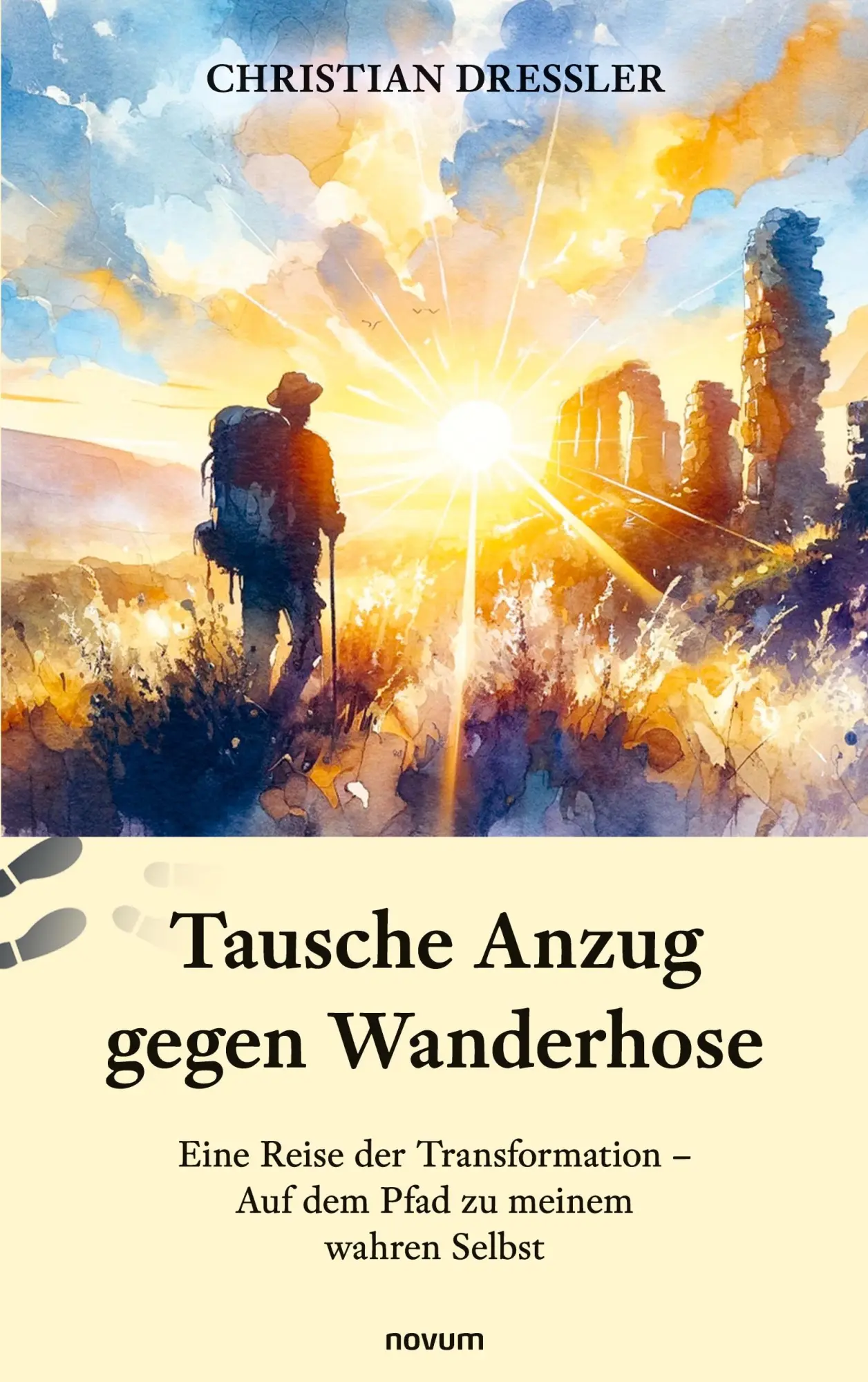 Cover: 9783711607997 | Tausche Anzug gegen Wanderhose | Christian Dressler | Taschenbuch