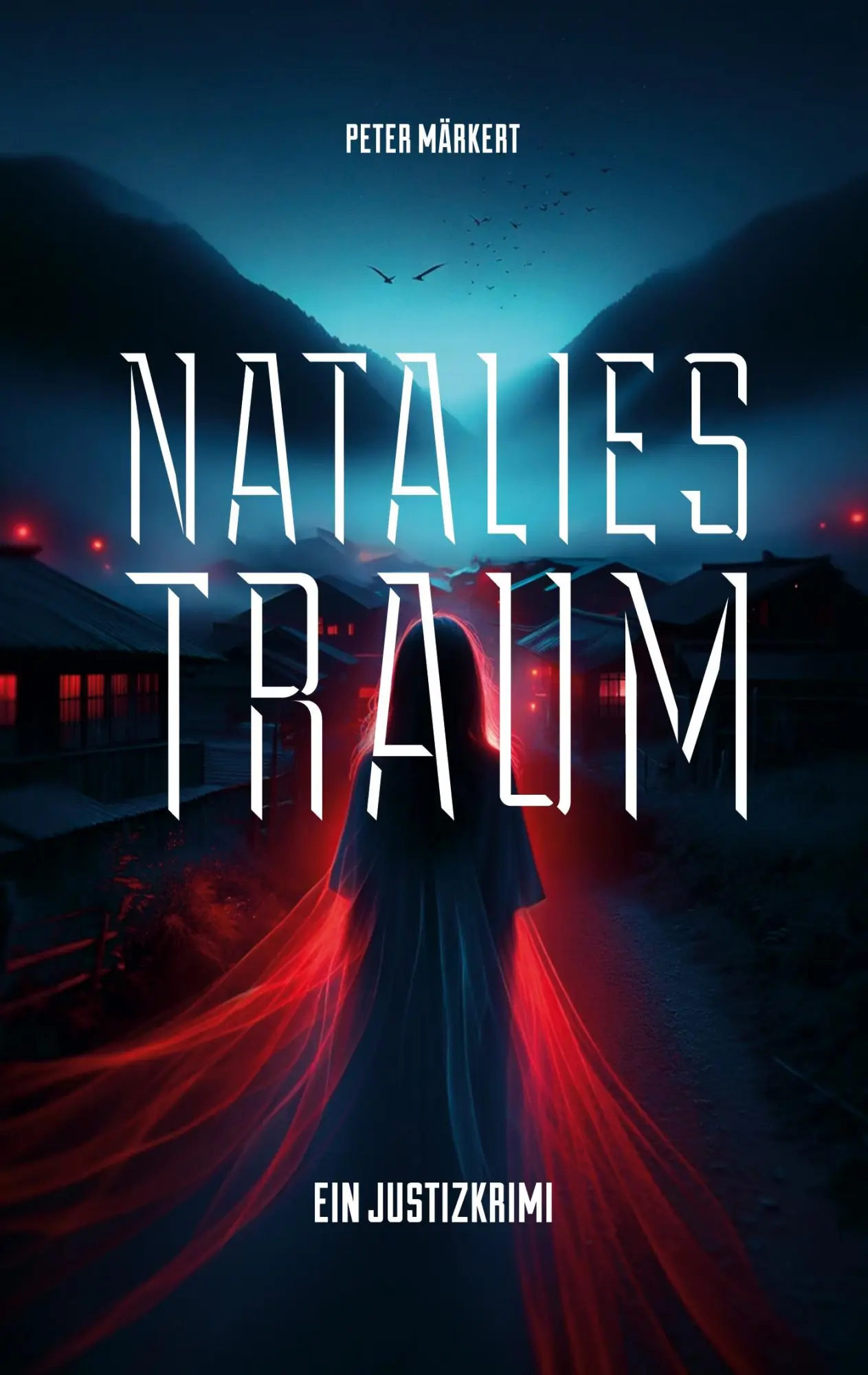 Cover: 9783758307997 | Natalies Traum | Ein Marie-Marler-Justizkrimi | Peter Märkert | Buch